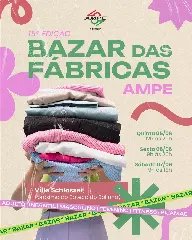 AmpeBr realiza mais uma edição do Bazar das Fábricas em junho - 1