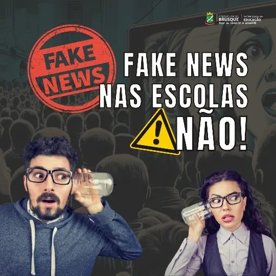 Secretaria de Educa&ccedil;&atilde;o de Brusque lan&ccedil;a campanha de combate &agrave;s fake news