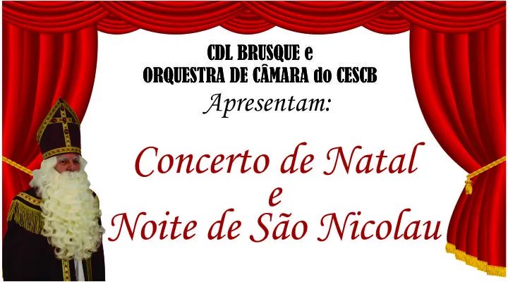 CDL Brusque promove Concerto de Natal e Noite do São Nicolau