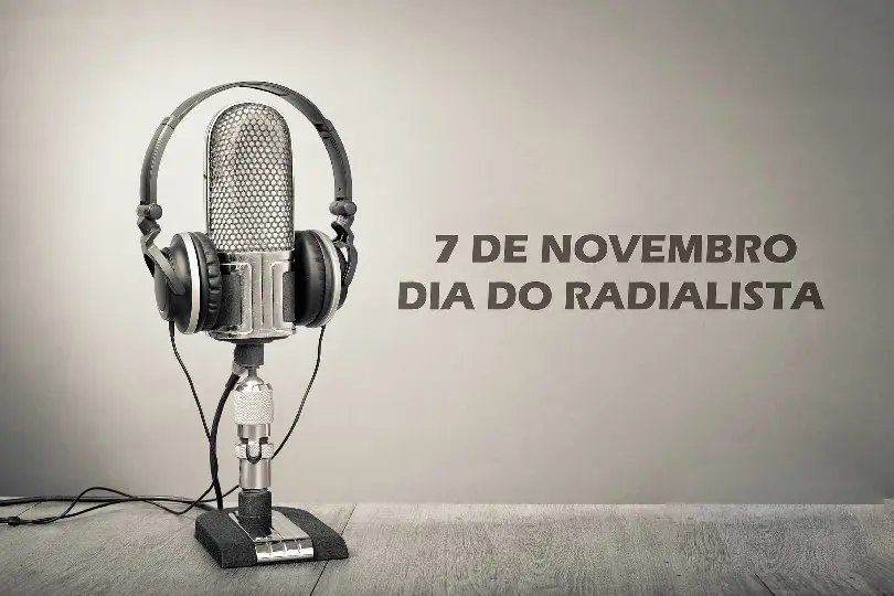 7 de novembro, dia do radialista