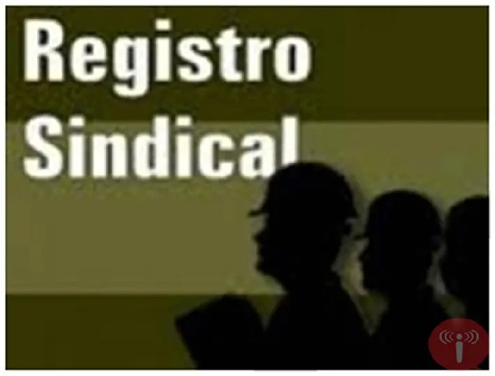 Sindicatos têm dez dias para atualizar cadastro 