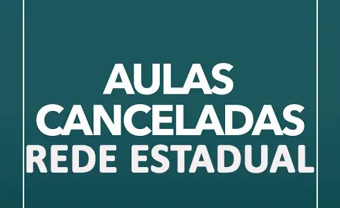 Aulas da rede estadual de ensino estão canceladas nesta segunda-feira (5)