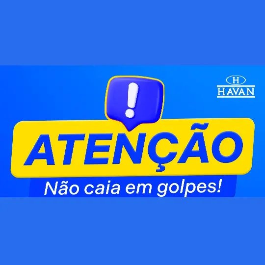 Havan alerta sobre golpes online e orienta consumidores a se protegerem